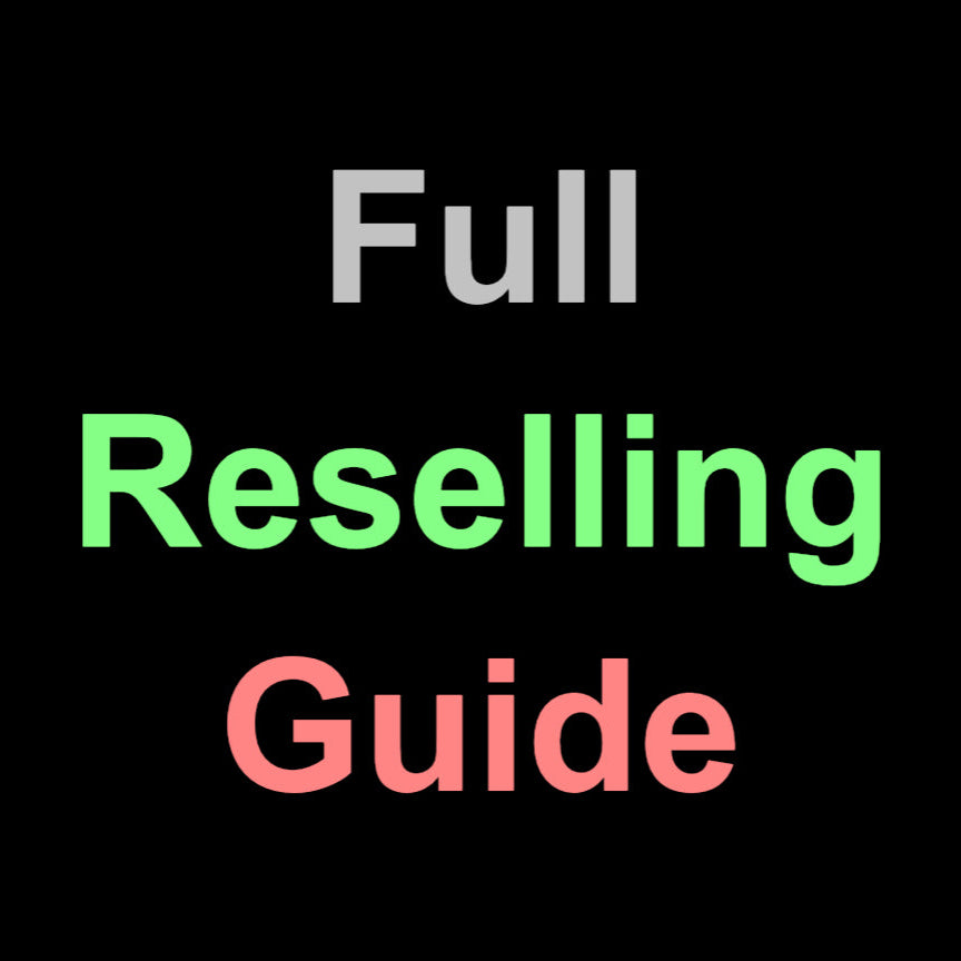 Full Reselling Guide